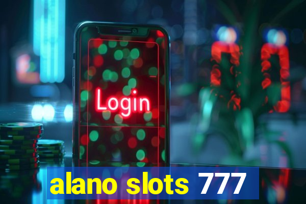 alano slots 777